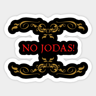 No Jodas! Sticker